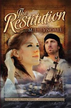 The Restitution - Book #3 of the Legacy of the King's Pirates