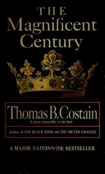 The Magnificent Century - Book #2 of the Plantagenets