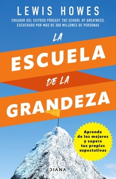 Paperback La Escuela de la Grandeza [Spanish] Book