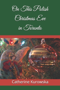 Paperback On This Polish Christmas Eve in Toronto Book