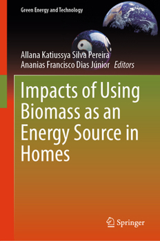 Hardcover Impacts of Using Biomass as an Energy Source in Homes Book