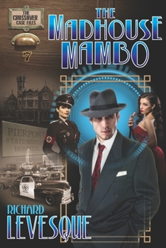 Paperback The Madhouse Mambo: A Dieselpunk Adventure Book