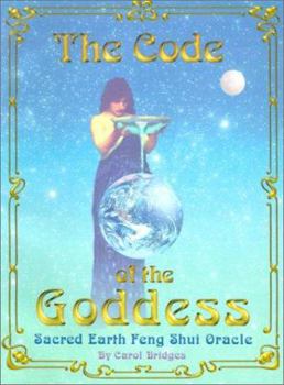 Paperback The Code of the Goddess, Sacred Earth: Feng Shui Oracle Book
