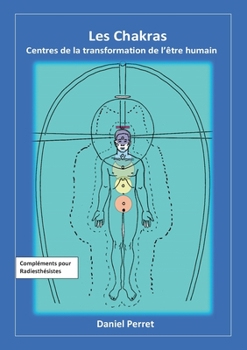 Paperback Les Chakras: Centres de la transformation de l'être humain [French] Book