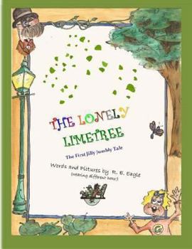 Paperback The Lonely Lime Tree: The First Jilly Jumbly Tale Book