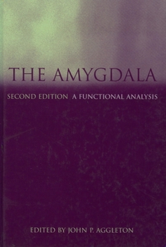 Hardcover The Amygdala: A Functional Analysis Book