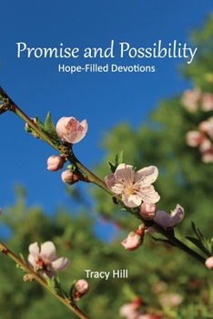 Paperback Promise and Possibility: Hope-Filled Devotions Book