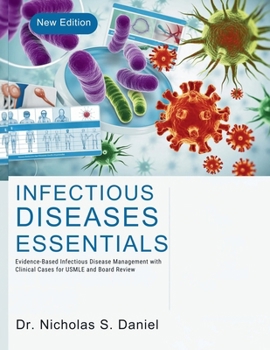 Paperback Infectious Diseases Essentials 2026: Evidence-Based Infectious Disease Management with Clinical Cases for USMLE and Board Review Book
