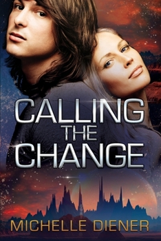 Calling the Change - Book #2 of the Sky Raiders