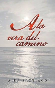 Paperback A La Vera Del Camino [Spanish] Book