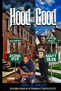 Paperback From Hood To Good: Raw & Uncut Autobiography Book
