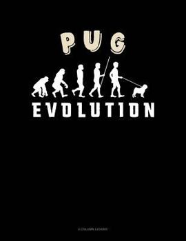 Paperback Pug Evolution: 4 Column Ledger Book