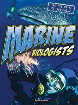 Paperback Marine Biologists (Scientists in the Field) Book
