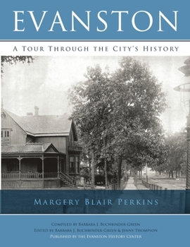 Paperback Evanston: A Tour Through the City's History Book
