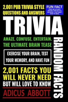 Paperback Trivia: 2,001 Random Facts and Pub Trivia Style Questions and Answers Book