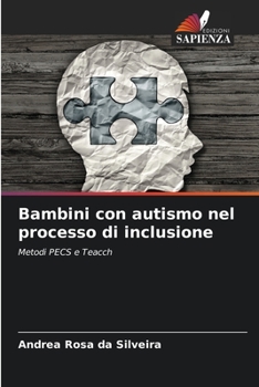 Paperback Bambini con autismo nel processo di inclusione [Italian] Book