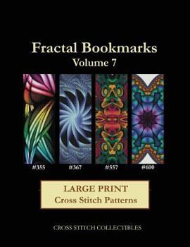 Paperback Fractal Bookmarks Vol. 7: Large Print Cross Stitch Patterns [Large Print] Book