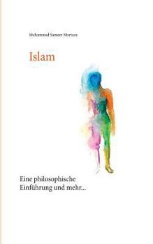 Paperback Islam: Eine philosophische Einführung und mehr... [German] Book