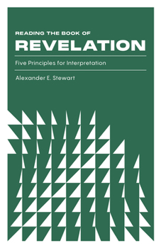 Paperback Reading the Book of Revelation: Five Principles for Interpretation Book