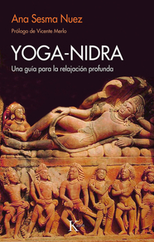 Paperback Yoga-Nidra: Una Guía Para La Relajación Profunda [Spanish] Book