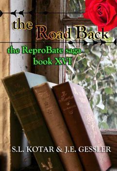 The Road Back : The ReproBate Saga