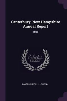 Paperback Canterbury, New Hampshire Annual Report: 1894 Book