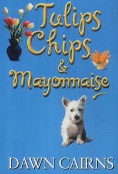 Paperback Tulips , Chips and Mayonnaise Book