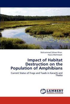 Paperback Impact of Habitat Destruction on the Population of Amphibians Book