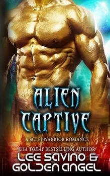 Paperback Alien Captive: A sci fi warrior romance Book