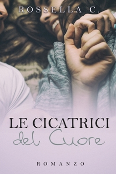 Paperback Le cicatrici del cuore [Italian] Book