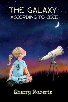 Paperback The Galaxy According to CeCe Book