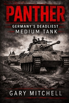 Paperback Panther: Germany's Deadliest Medium Tank Book
