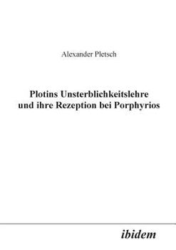 Paperback Plotins Unsterblichkeitslehre und ihre Rezeption bei Porphyrios. [German] Book