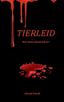Paperback Tierleid: Wer kann damit leben? [German] Book