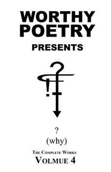 Paperback Worthy Poetry: ? (why) Book