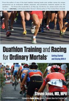 Paperback Duathlon Training and Racing for Ordinary Mortals (R): Getting Started and Staying with It Book