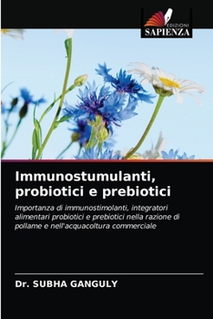 Paperback Immunostumulanti, probiotici e prebiotici [Italian] Book