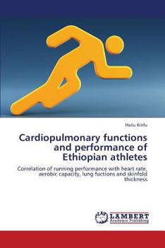Paperback Cardiopulmonary functions and performance of Ethiopian athletes Book