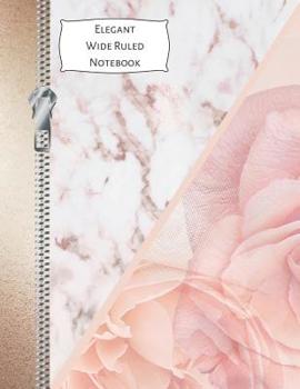 Paperback Elegant Wide Ruled Notebook: Rose Gold Marble Floral Petals Composition Writing Notebook Book