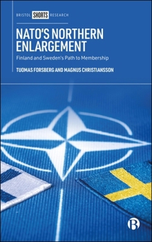 Hardcover Nato's Northern Enlargement: Finland and Sweden's Path to Membership Book