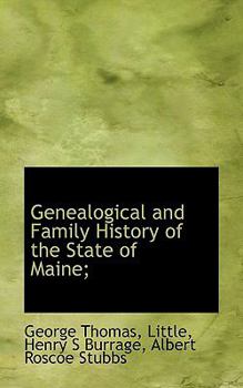 Paperback Genealogical and Family History of the State of Maine; Book
