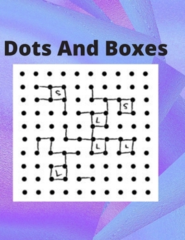 Paperback Dots And Boxes: 100 Pages of Gaming Fun! Book