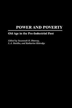 Hardcover Power and Poverty: Old Age in the Pre-Industrial Past Book