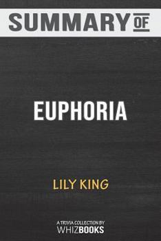 Paperback Summary of Euphoria by Lily King: Trivia/Quiz Book