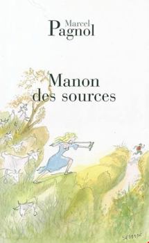 Manon des Sources - Book #2 of the L'Eau des Collines