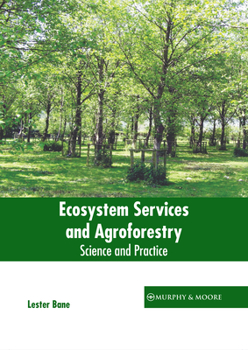 Hardcover Ecosystem Services and Agroforestry: Science and Practice Book