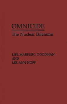 Hardcover Omnicide: The Nuclear Dilemma Book