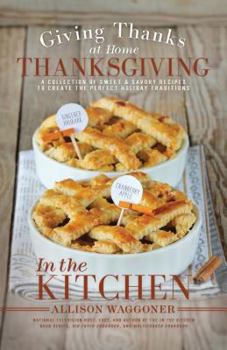 Paperback Thanksgiving: Giving Thanks at Home: In the Kitchen Book
