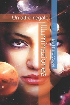 Paperback Illuminazione2: Un altro regalo [Italian] Book