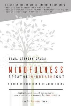 Paperback Mindfulness - Breathe In Breathe Out: A brief introduction with audio tracks Book